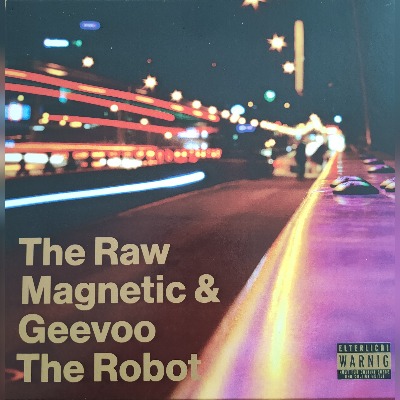 The Raw Magnetic&Geevoo The Robot-Willkomme In Zureich-Vinyl 7"